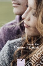 L'amore di Daniela libro