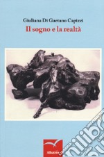 Il sogno e la realtà libro