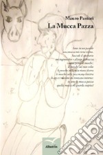 La mucca pazza libro