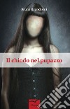 Il chiodo nel pupazzo libro di Brundisini Bruno