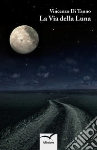 La via della luna libro