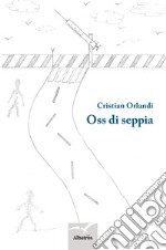 Oss di seppia libro