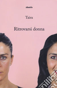 Ritrovarsi donna