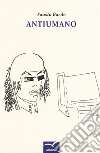 Antiumano libro