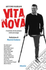 Vita nova. Il momento che ha cambiato tredici personaggi libro