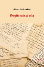 Brogliaccio di vita libro