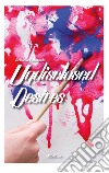 Undisclosed desires libro di Palazzolo Rebecca