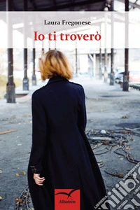 Io ti troverò