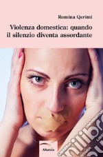 Violenza domestica: quando il silenzio diventa assordante libro