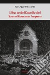 Il furto dell'anello del Sacro Romano Impero libro