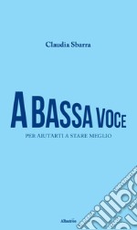 A bassa voce