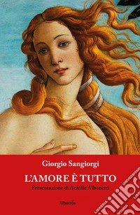 L'amore è tutto