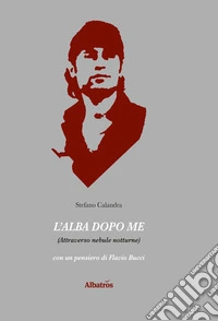 L'alba dopo me