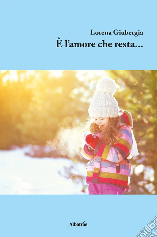 È l'amore che resta...