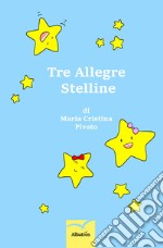 Tre allegre stelline libro