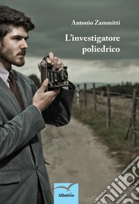 L'investigatore poliedrico libro