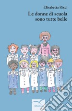 Le donne di scuola sono tutte belle