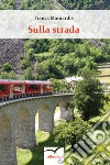 Sulla strada libro