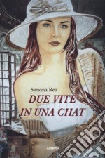 Due vite in una chat libro