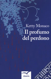 Il profumo del perdono libro