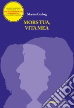 Mors tua, vita mea libro