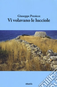 Vi volavano le lucciole libro