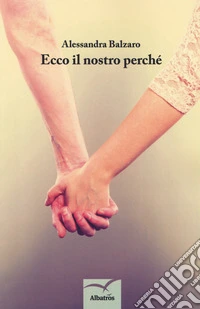 Ecco il nostro perchè libro