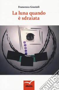 La luna quando è sdraiata