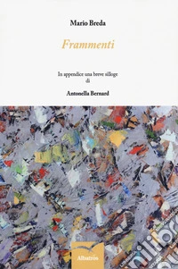 Frammenti. Testo tedesco a fronte