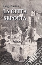 La città sepolta libro