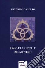 Argo e le ancelle del mistero