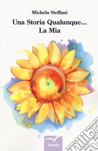 Una storia qualunque... La mia libro