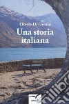 Una storia italiana libro