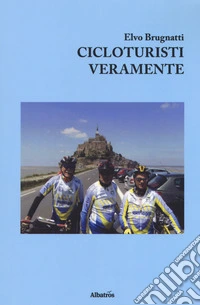 Cicloturisti veramente libro