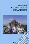 Cicloturisti veramente libro