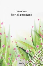 Fiori di passaggio libro