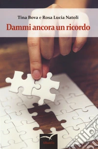 Dammi ancora un ricordo libro