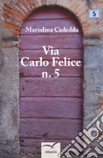 Via Carlo Felice n. 5