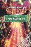Perso a Los Angeles libro di Apolloni Francesco