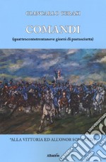 Comandi (quattrocentotrentanove giorni di pastasciutta) libro