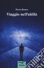 Viaggio nell'aldilà libro