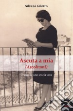 Ascuta a mia (Ascoltami) libro