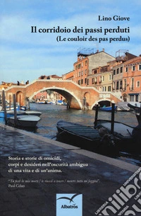 Il corridoio dei passi perduti (Le couloir des pas perdus) libro