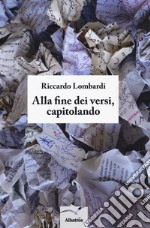 Alla fine dei versi, capitolando libro