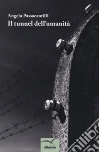 Il tunnel dell'umanità libro