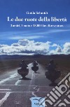 Le due ruote della libertà libro