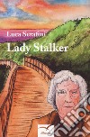 Lady stalker libro