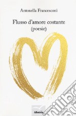 Flusso d'amore costante libro