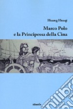 Marco Polo e la principessa della Cina libro