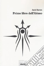 Primo libro dell'abisso libro